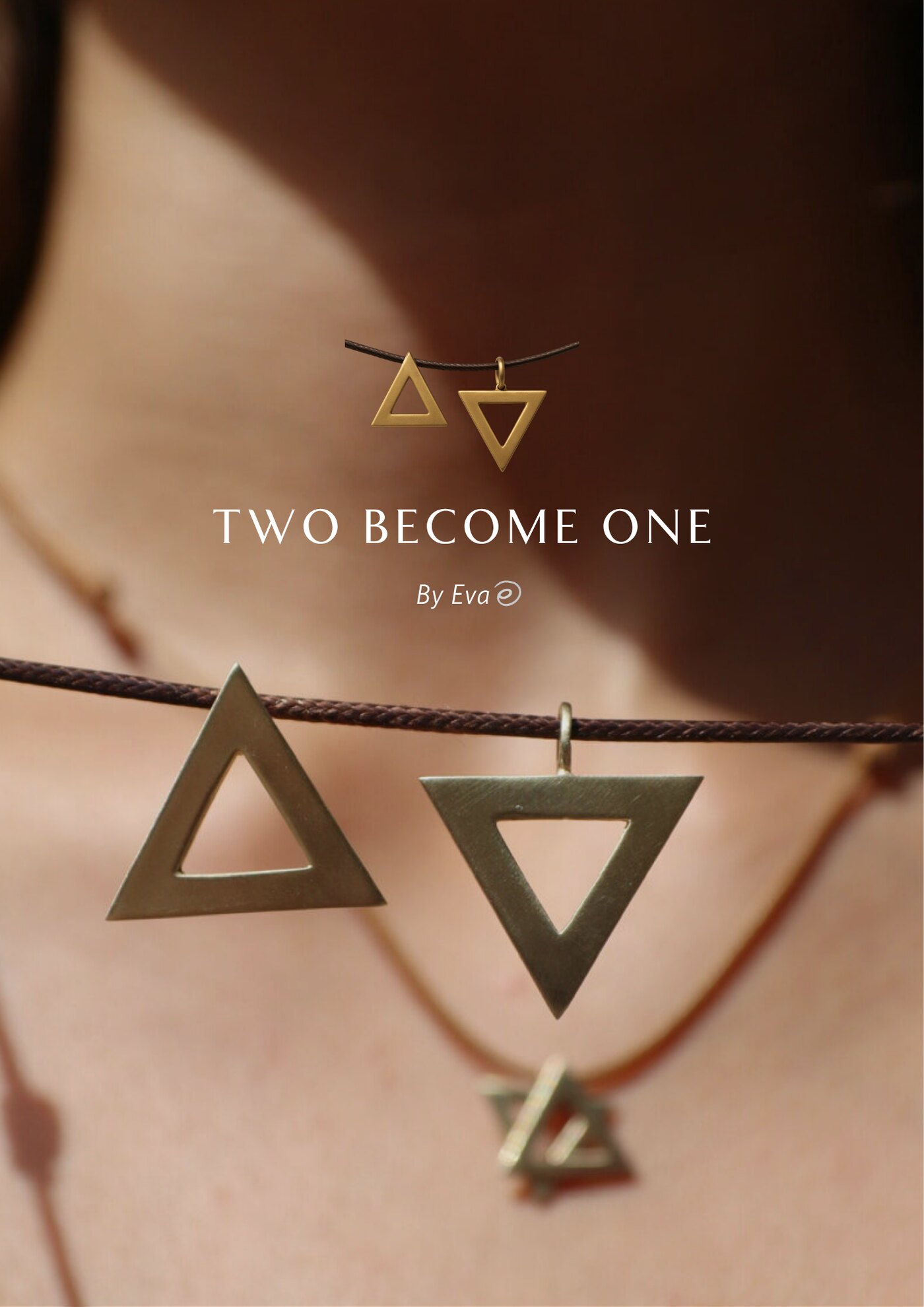Two Become One by Eva — the triangle pendants worn, with the collection lockup